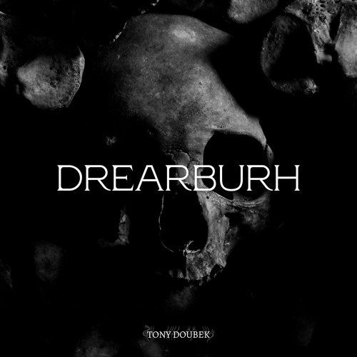 The Sounds of Drearburh