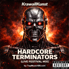 Hardcore Terminators (Live Festival Mix) - by TopMusic100.com