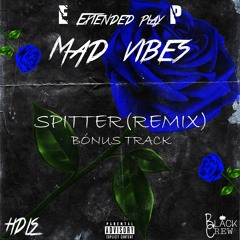 Hdls Rapper - Spitter ft. Mamy(Remix) Bonus Track