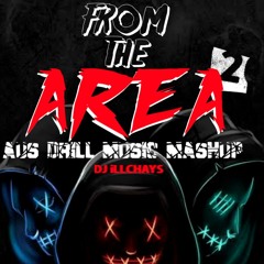 DJ ILLCHAYS - FROM THE AREA PART 2 - AUS - NZ - DRILL MUSIC (FINAL)