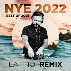 Latino Remix | NYE 2022 🍑
