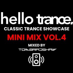 Hello Trance | Classic Trance Showcase Mini Mix Vol.4