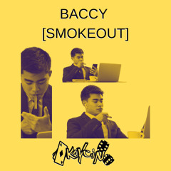 KAYCIN - BACCY [SMOKEOUT]
