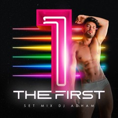 THE FIRST SET MIX - DJ ADHAM