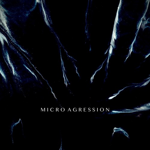 [FREE DL] MICROAGRESSION ( M333 - S6 )