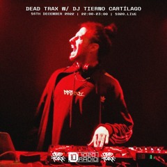 Dead Trax w/ DJ Tierno Cartílago @ 1020 Radio (December 2022)
