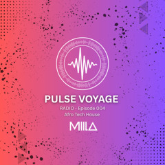 PULSE VOYAGE - 004 | Drums of the Underground - AFRO TECH HOUSE