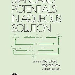 [Ebook]^^ Standard Potentials in Aqueous Solution (Monographs in Electroanalytical Chemistry an