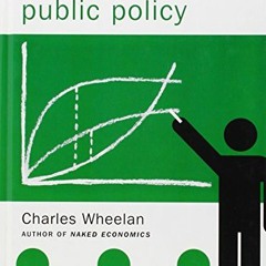 [VIEW] [EPUB KINDLE PDF EBOOK] Introduction to Public Policy by  Charles Wheelan ✓