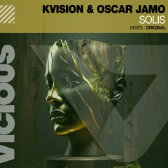 KVISION & Oscar Jamo - Solis