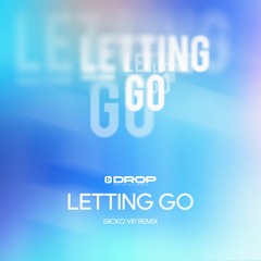 Letting Go(Siicko Vip Remix)