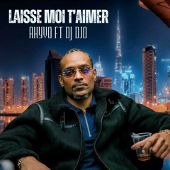 Akyvo Feat. Dj Djo - Laisse Moi T'aimer (Jay Dauph Production)