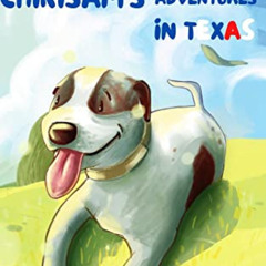 [DOWNLOAD] KINDLE 🖊️ Chikisam's Adventures in Texas by  J.R. Keyes &  L B [EPUB KIND