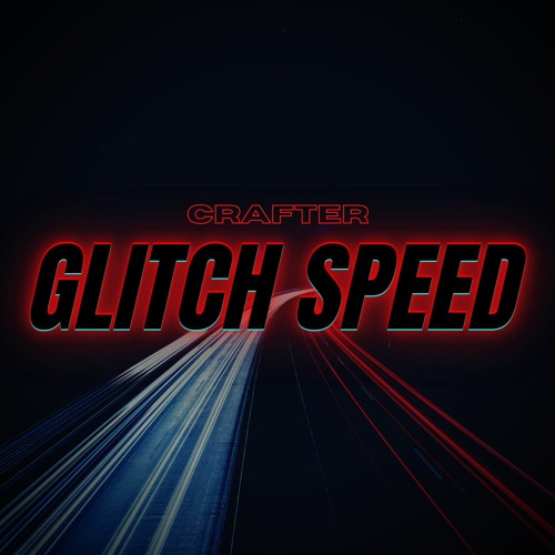 Glitch Speed