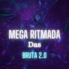 Mega Ritmada das Bruta 2 (feat. Mc Gw)