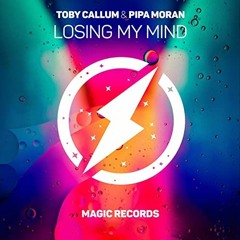 Toby Callum - Losing My Mind (ft. Pipa Moran)
