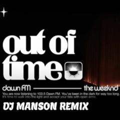 The Weeknd - Out Of Time (DJ MANSON Disco Remix)
