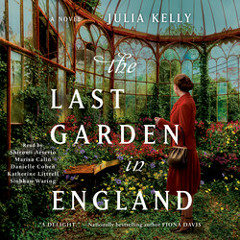 THE LAST GARDEN IN ENGLAND Audiobook Excerpt