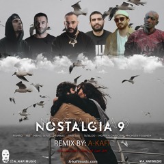 tataloo x Pishro x Hichkas x Hamid Sefat x Sina Saei x Yas - Nostalgia9 Remix By A-Kafi