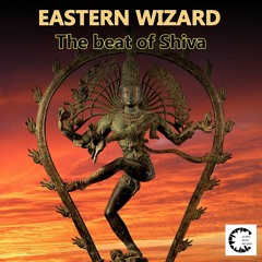 GM349_ EASTERN WIZARD_The Beat Of Shiva | Exclusive on BP_OUT on 04/02/21