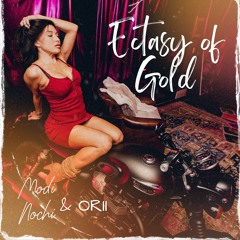 Modi Nochi & ORII - Ectasy of Gold