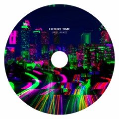 Uriel Arkez - Future Time (Original Mix)