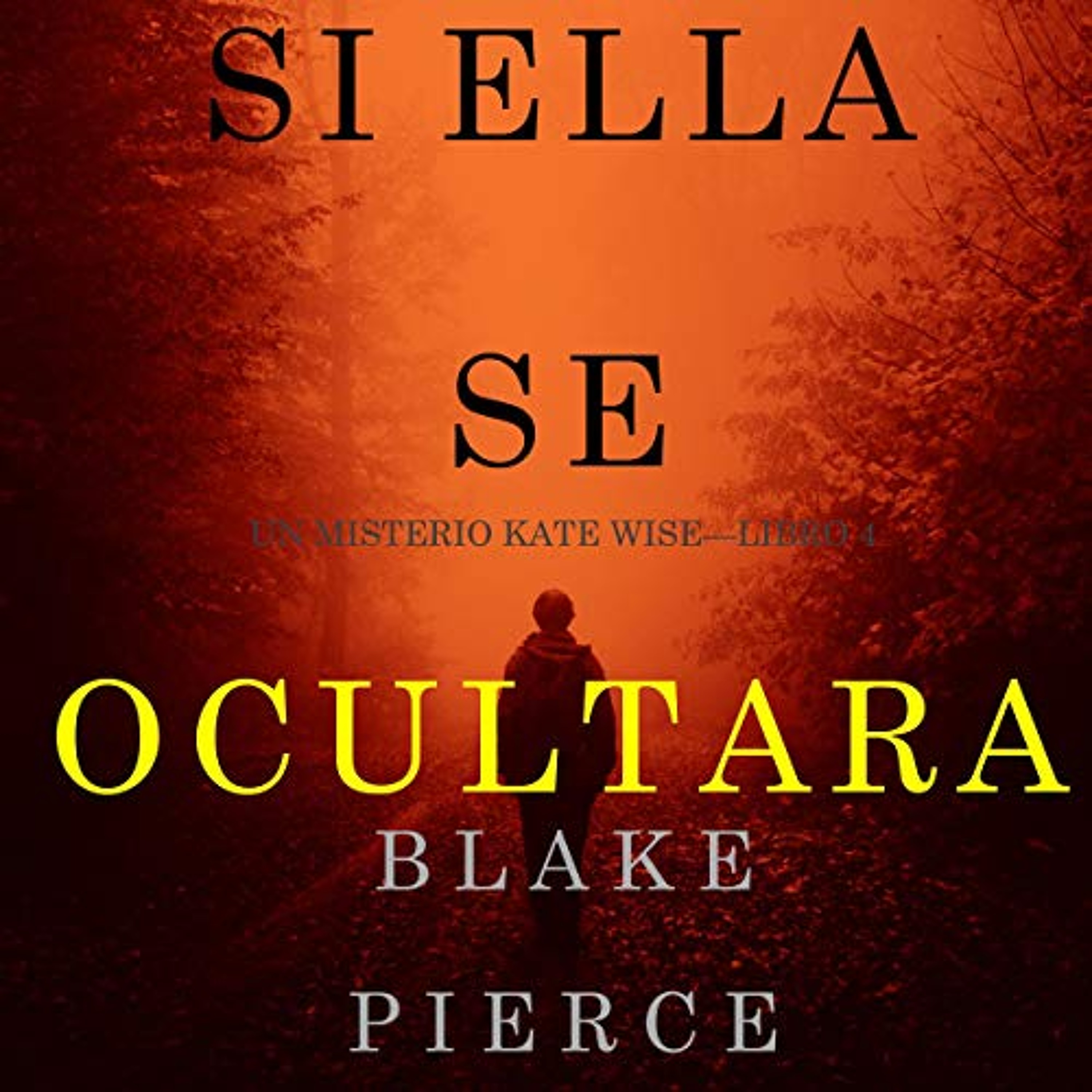 Si Ella Se Ocultara [If She Hid] (Audiolibro) | Prueba Gratis