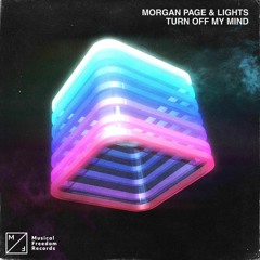 Morgan Page & Lights - Turn Off My Mind