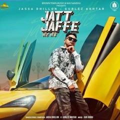 Jatt Jaffe - Jassa Dhillon I Gurlez Akhtar