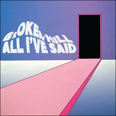 Broken Hill - All I've Said (Original Mix)