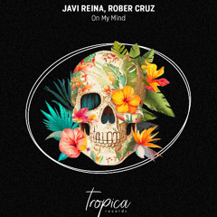 Javi Reina, Rober Cruz - On My Mind (Extended Mix)
