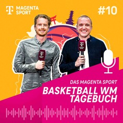 Basketball WM Tagebuch #10