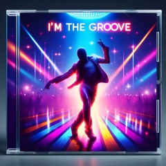 I'm The Groove