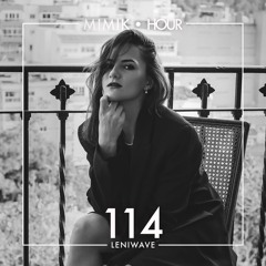 MIMIK HOUR 114 (LENIWAVE)