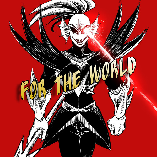 FOR THE WORLD
