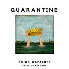 Quarantine by KKing_kapalott