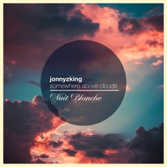 JonnyZKing - Somewhere Above Clouds