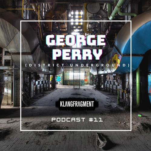 Klangfragment Podcast #11 - George Perry