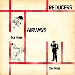 Reducers - Airways (Rochdale - 1980)