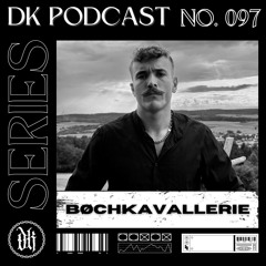 Das Kollektive Podcast Series 097 - BØCHKAVALLERIE