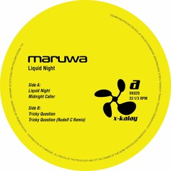 Premiere : Maruwa - Tricky Question (Rudolf C remix) (XK029)