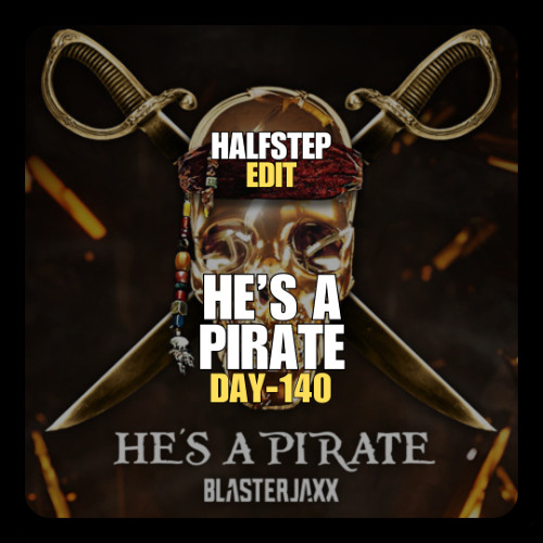 Peabird X Blasterjaxx - Dig That Sound He's A Pirate (HALFSTEP Intro Edit)
