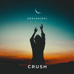 Adrien(RO) - Crush (Radio Edit)
