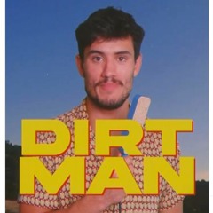 Dirt Man Digs