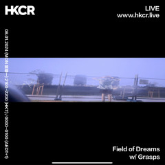 Field of Dreams with Grasps - 08/01/2024
