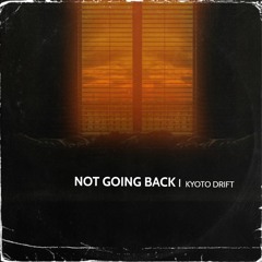 Not Going Back