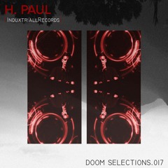DOOM Selections.017 - H. Paul(28.08.2020)
