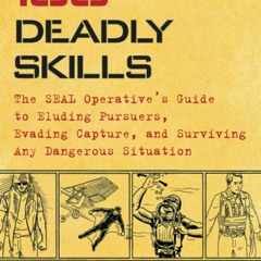 Free eBooks 100 Deadly Skills: The SEAL Operative's Guide to Eluding Pursuers,