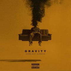 GRAVITY (EP) Harkirat Sangha | Amiri | Uzi | Shutdown | Sayonaara