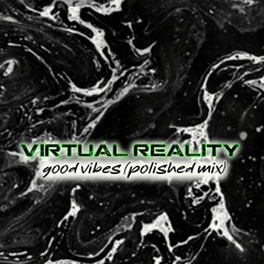 Good vibes (Polished mix)